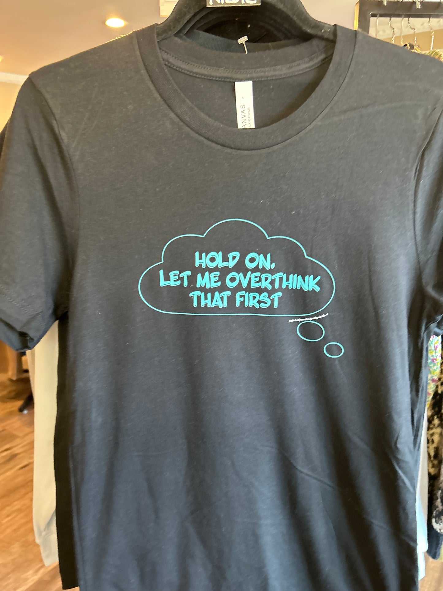 Overthink T shirt